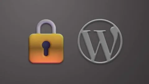 Secure Your Wordpress Website For Beginners - Free Development Course