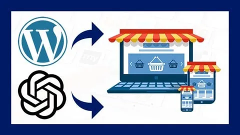 Cómo Crear una Tienda Online con WordPress y ChatGPT 2026 - Free Development Course