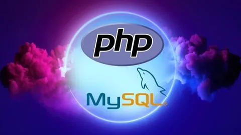 Learn PHP and MySQL for Web Application and Web Development - Free Development Course
