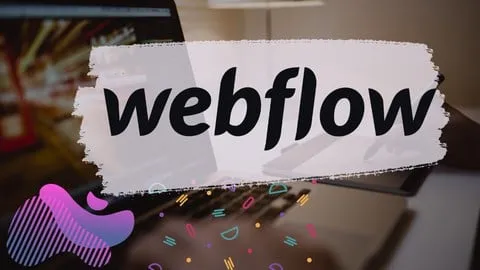 Webflow for Beginners: Create Your First Website - Free Development Course