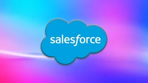 Salesforce Fundamentals : A Complete Guide for Beginners - Free Development Course