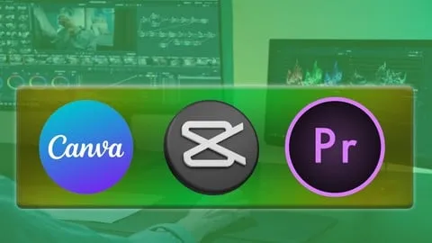 Social Media Video Editing with Canva, Capcut & Premiere Pro - Free Photography & Video Course