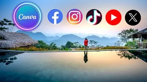 Complete Advanced Canva for Video Editing for Social Media - Free Photography & Video Course