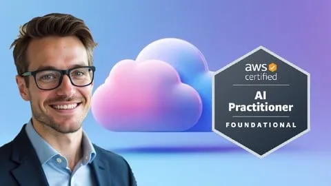 AWS Certified AI Practitioner AIF-C01 Practice Exams 2026 - Free IT & Software Course