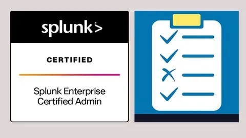 Splunk Enterprise Certified Admin SPLK-1003: Tests 2026 - Free IT & Software Course