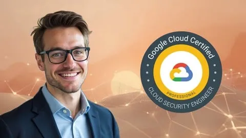 GCP Professional Cloud Security Engineer Practice Exams - Free IT & Software Course