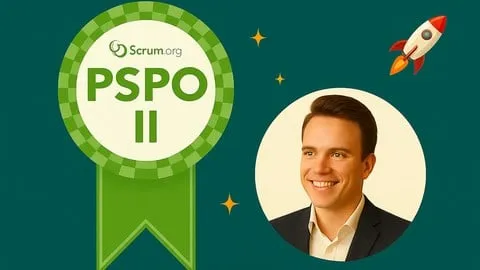 PSPO II Practice Exams – Fast Track to PSPO 2 (2026) - Free IT & Software Course