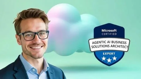 AB-100 Microsoft Agentic AI Business Solutions Architect - Free IT & Software Course