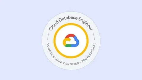 GCP Professional Cloud Database Engineer Practice Exams 2026 - Free IT & Software Course