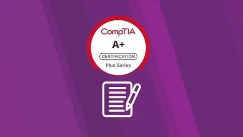 CompTIA A+ V15 Practice Exams: Get Certified Fast! - Free IT & Software Course