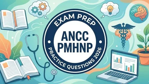 Practice Tests For ANCC PMHNP Exam 2026 - Free Teaching & Academics Course
