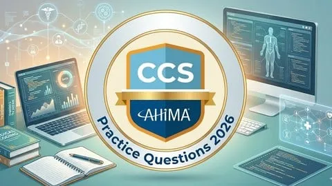 AHIMA CCS Practice Tests 2026: Pass Your Coding Exam - Free Health & Fitness Course