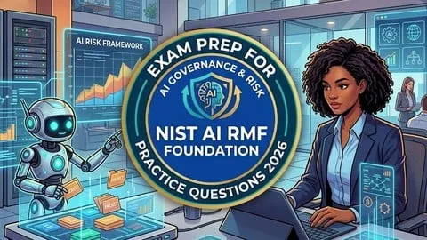 Practice Tests For NIST AI RMF Foundation Certification Exam - Free IT & Software Course