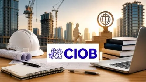 MCIOB Roadmap: Complete Guide to Becoming Chartered Member