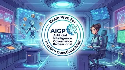 Practice Tests For AIGP AI Governance Exam - Free IT & Software Course