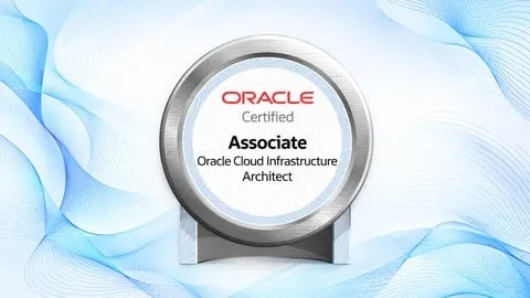 OCI Architect Associate (1Z0-1072-26) Practice Exam - Free IT & Software Course