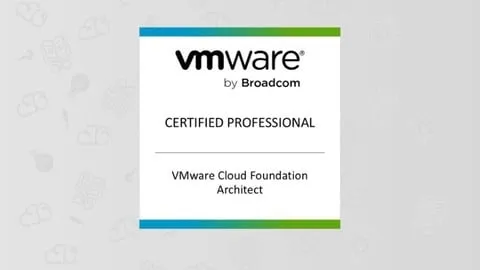 VMware Cloud Foundation Architect (3V0-12.26) - Exam - Free IT & Software Course