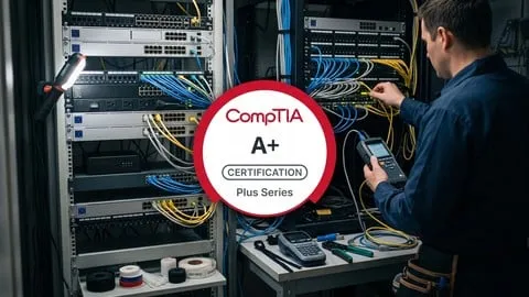 CompTIA A+ 220-1201 V15 (Core 1): Practice Tests - Free IT & Software Course