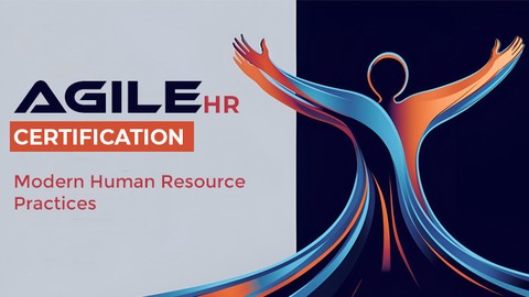 Agile HR Certification: Modern Human Resource Practices - Free Marketing Course by Unknown Author. Learn Marketing skills with this comprehensive Udemy course available at 100% discount.
