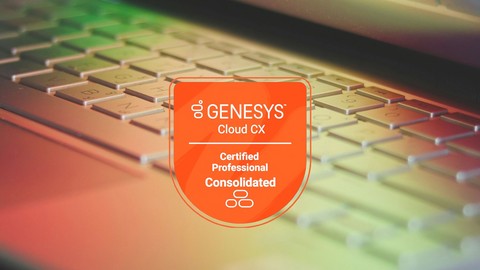 Genesys Cloud CX Certified Professional – Consolidated Exams - Free IT & Software Course by Unknown Author. Learn IT & Software skills with this comprehensive Udemy course available at 100% discount.