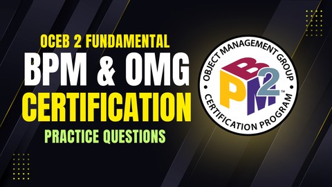 OCEB 2 Fundamental Exam Prep: BPM & OMG Certification Exam - Free IT & Software Course by Unknown Author. Learn IT & Software skills with this comprehensive Udemy course available at 100% discount.