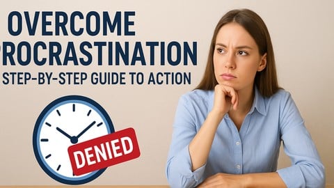 Overcome Procrastination: A Step-by-Step Guide to Action - Free Personal Development Course by Unknown Author. Learn Personal Development skills with this comprehensive Udemy course available at 100% discount.
