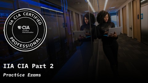 IIA CIA Certified Internal Auditor Part 2 Practice Exams - Free IT & Software Course IIA CIA Certified Internal Auditor Part 2 Practice Exams - Free IT & Software Course by Unknown Author. Learn IT & Software skills with this comprehensive Udemy course available at 100% discount.