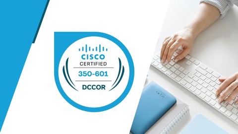 Implementing Cisco Data Center Core Technologies (DCCOR) - Free IT & Software Course Implementing Cisco Data Center Core Technologies (DCCOR) - Free IT & Software Course by Unknown Author. Learn IT & Software skills with this comprehensive Udemy course available at 100% discount.