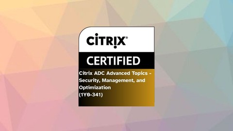 Citrix ADC Advanced - Security, Management, and Optimization - Free IT & Software Course Citrix ADC Advanced - Security, Management, and Optimization - Free IT & Software Course by Unknown Author. Learn IT & Software skills with this comprehensive Udemy course available at 100% discount.