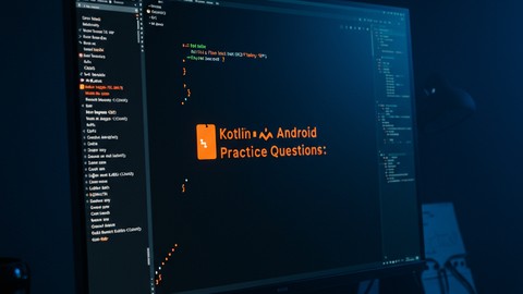 Kotlin Android Practice Questions - Free IT & Software Course Kotlin Android Practice Questions - Free IT & Software Course by Unknown Author. Learn IT & Software skills with this comprehensive Udemy course available at 100% discount.