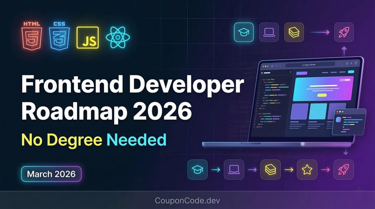  Frontend Developer Roadmap 2026: No Degree Needed